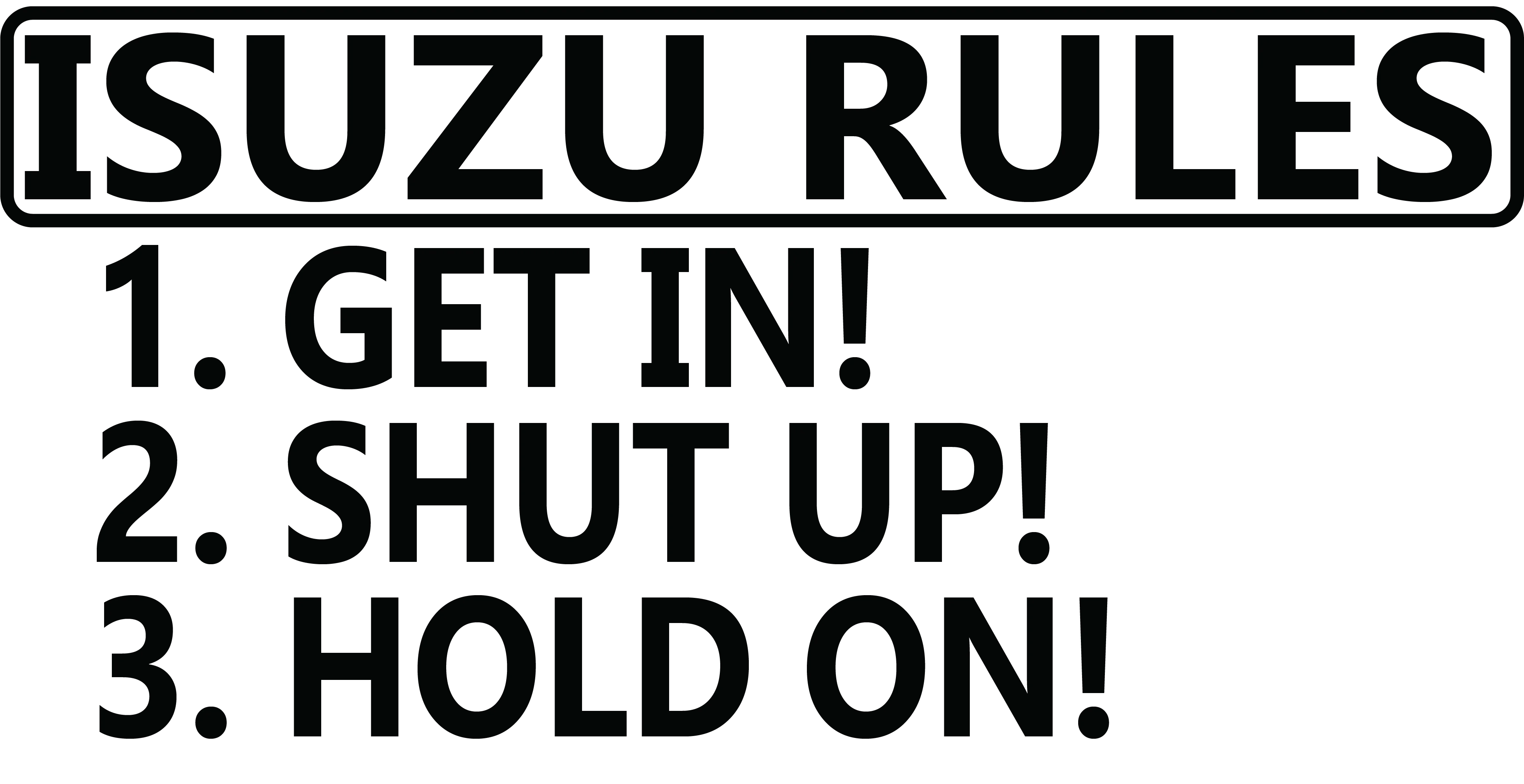 Isuzu Rules