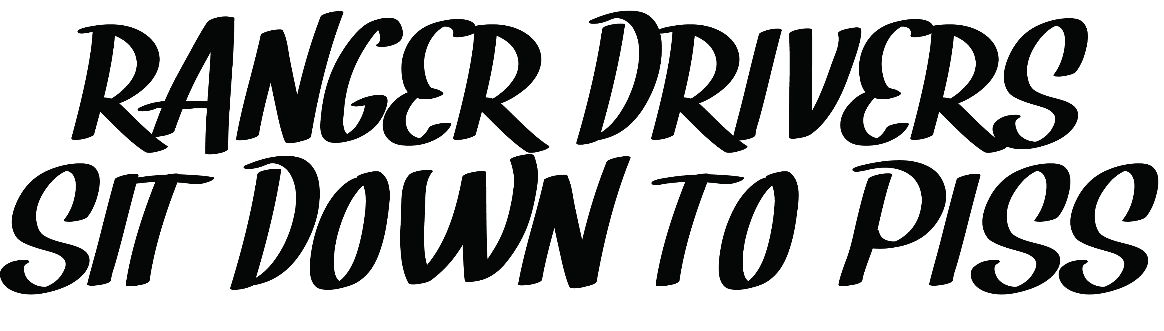 Ranger Drivers Sit Down To Piss