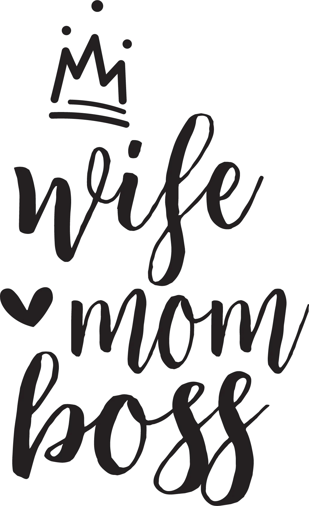 Wife Mom Boss