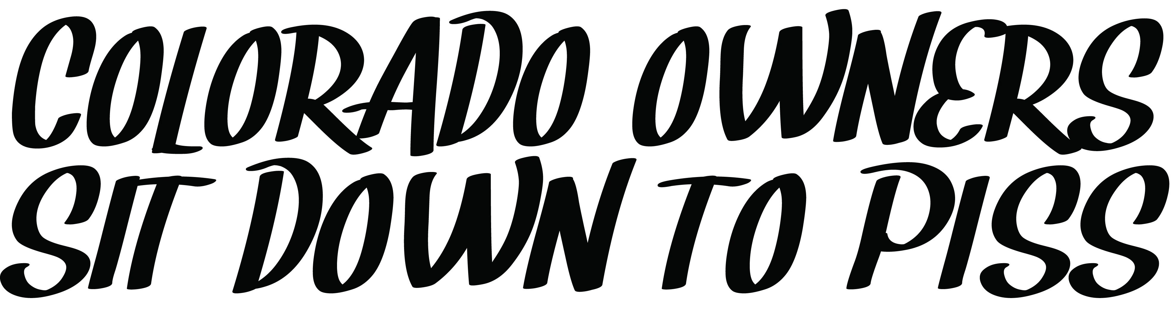 Colorado Owners Sit Down To Piss